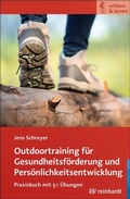 Cover: Outdoortraining f&uuml;r Gesundheitsf&ouml;rderung und Pers&ouml;nlichkeitsentwicklung - Ernst Reinhardt Verlag