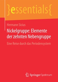 Abbildung von: Nickelgruppe: Elemente der zehnten Nebengruppe - Springer Spektrum
