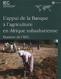 Cover: L'Appui De La Banque A L'Agriculture En Afrique Subsaharienne - World Bank Publications