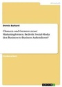 Bild: Chancen und Grenzen neuer Marketingformen. Bedroht Social-Media den Business-to-Business Aussendienst? - GRIN Verlag