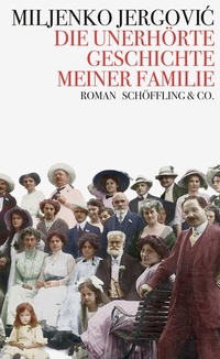 Abbildung von: Die unerhörte Geschichte meiner Familie - Schöffling