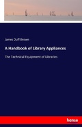 Cover: A Handbook of Library Appliances - Hansebooks