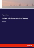 Cover: Hedwig - ein Roman aus dem Wasgau - Hansebooks