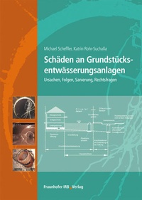 Abbildung von: Schäden an Grundstücksentwässerungsanlagen - Fraunhofer IRB Verlag