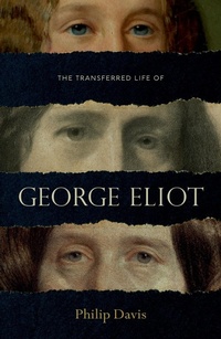 Enlarge image Cover: The Transferred Life of George Eliot - OUP eBook
