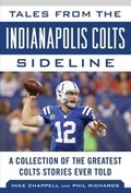 Cover: Tales from the Indianapolis Colts Sideline - Sports Publishing