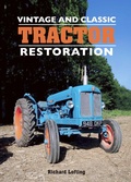 Cover: Vintage and Classic Tractor Restoration - The Crowood Press Ltd