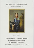 Cover: Erbprinz Paul Friedrich August von Holstein-Oldenburg in Russland 1811-1816 - Isensee, Florian, GmbH