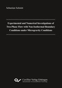 Cover: Experimental and Numerical Investigations of Two-Phase Flow with Non-Isothermal Boundary Conditions under Microgravity Conditions - Cuvillier Verlag
