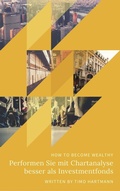 Cover: Performen Sie mit Chartanalyse besser als Investmentfonds - Books on Demand