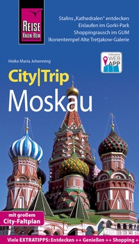 Abbildung von: Reise Know-How CityTrip Moskau - Reise Know-How Verlag Peter Rump GmbH
