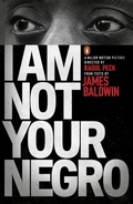 Cover: I Am Not Your Negro - Penguin Classics