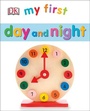 Cover: My First Day and Night - DK Children