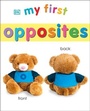 Cover: My First Opposites - DK Children