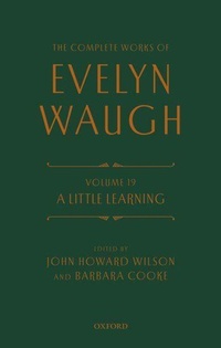 Enlarge image Cover: The Complete Works of Evelyn Waugh: A Little Learning - Oxford University Press