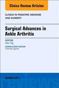 Abbildung von: Surgical Advances in Ankle Arthritis, An Issue of Clinics in Podiatric Medicine and Surgery: Volume 34-4 - Elsevier