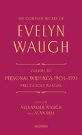 Cover: The Complete Works of Evelyn Waugh: Personal Writings 1903-1921: Precocious Waughs - Oxford University Press