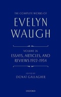Cover: The Complete Works of Evelyn Waugh: Essays, Articles, and Reviews 1922-1934 - Oxford University Press