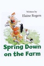 Cover: Spring Down on the Farm - Arthur H.Stockwell Ltd