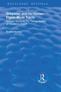 Cover: Gregorian and Old Roman Eighth-mode Tracts - Routledge