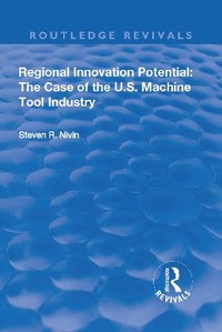 Abbildung von: Regional Innovation Potential: The Case of the U.S. Machine Tool Industry - Routledge