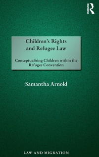 Abbildung von: Children's Rights and Refugee Law - Routledge