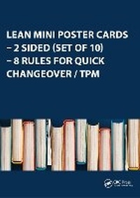 Abbildung von: Lean Mini Poster Cards - 2 Sided (Set of 10) - 8 Rules for Quick Changeover / TPM - CRC Press