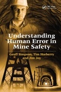 Cover: Understanding Human Error in Mine Safety - CRC Press