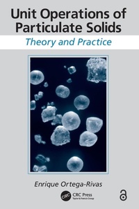 Enlarge image Cover: Unit Operations of Particulate Solids - CRC Press