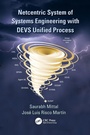 Cover: Netcentric System of Systems Engineering with DEVS Unified Process - CRC Press