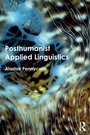 Cover: Posthumanist Applied Linguistics - Routledge