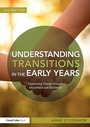 Cover: Understanding Transitions in the Early Years - Routledge
