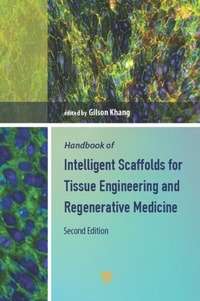 Abbildung von: Handbook of Intelligent Scaffolds for Tissue Engineering and Regenerative Medicine - Apple Academic Press Inc.