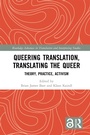 Cover: Queering Translation, Translating the Queer - Routledge