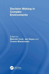 Enlarge image Cover: Decision Making in Complex Environments - CRC Press