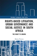Abbildung von: Rights-based Litigation, Urban Governance and Social Justice in South Africa - Routledge