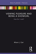 Cover: Viewing Pleasure and Being a Showgirl - Routledge