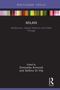 Cover: Milan: Productions, Spatial Patterns and Urban Change - Routledge