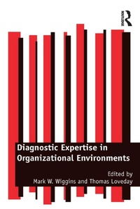 Abbildung von: Diagnostic Expertise in Organizational Environments - CRC Press