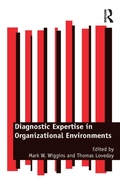 Cover: Diagnostic Expertise in Organizational Environments - CRC Press