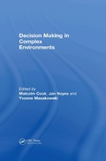 Cover: Decision Making in Complex Environments - CRC Press