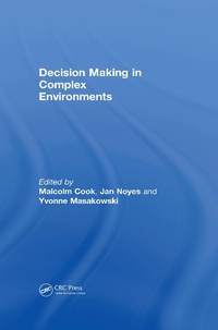 Enlarge image Cover: Decision Making in Complex Environments - CRC Press