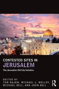 Enlarge image Cover: Contested Sites in Jerusalem - Routledge