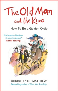 Enlarge image Cover: The Old Man and the Knee - Little, Brown Book Group