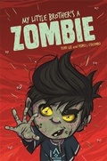 Cover: EDGE: Bandit Graphics: My Little Brother's a Zombie - Franklin Watts Ltd