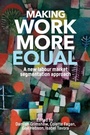 Cover: Making Work More Equal - Manchester University Press