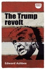 Cover: The Trump Revolt - Manchester University Press
