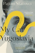 Cover: My Cat Yugoslavia - Pushkin Press