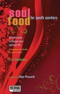 Cover: Soul Food for Youth Workers - Kregel Publications,U.S.