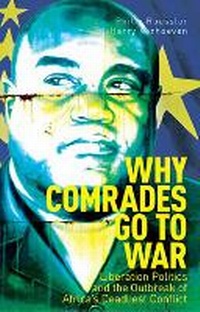 Enlarge image Cover: Why Comrades Go to War - C Hurst & Co Publishers Ltd
